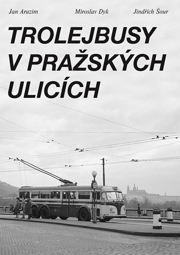 Trolejbusy v Pražských ulicích